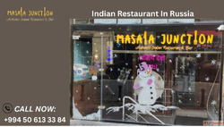 Masala Junction - The Best Restaurant in Russia