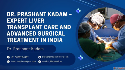 Dr. Prashant Kadam - Expert Liver Transplant Care and Advanced Surgical Treatment in India