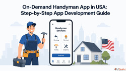 On-Demand Handyman App in USA Step-by-Step App Development G...