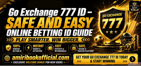 Go Exchange 777 ID - Safe and Easy Online Betting ID Guide