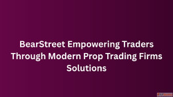 BearStreet Empowering Traders Through Modern Prop Trading Fi...
