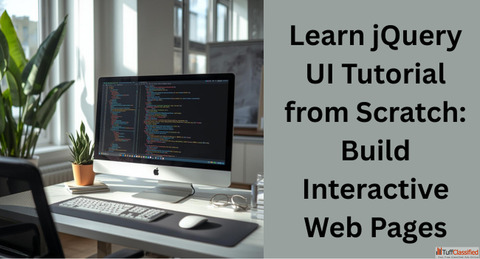 Complete jQuery UI Tutorial A Beginner to Advanced Guide for Web Developers