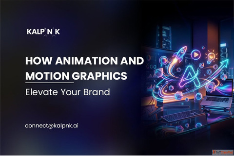 How Animation and Motion Graphics Elevate Your Brand