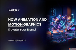 How Animation and Motion Graphics Elevate Your Brand