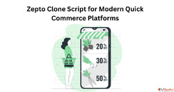 Zepto Clone Script for Modern Quick Commerce Platforms