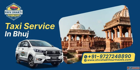 Taxi Service in Bhuj - Reliable Cab Booking with Shiv Shakti Tour Travels