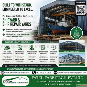 Robust Shipyard Sheds Constructed with Precision and Quality by Patel Fabritech Pvt. Ltd.
