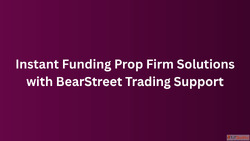 Instant Funding Prop Firm Solutions with BearStreet Trading ...