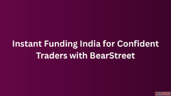 Instant Funding India for Confident Traders with BearStreet