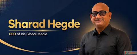 Sharad Hegde Visionary Media Leader Iris Global Media