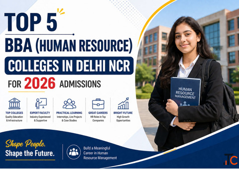 Top 5 BBA Human Resource Colleges in Delhi NCR for 2026 Admissions