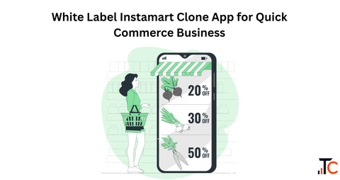 White Label Instamart Clone App for Quick Commerce Business