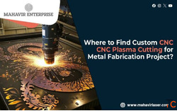 Where to Find Custom CNC Plasma Cutting for a Metal Fabrication Project