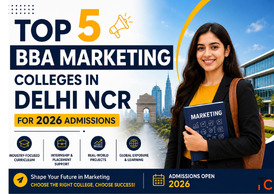 Top 5 BBA Marketing Colleges in Delhi NCR for 2026 Admissions