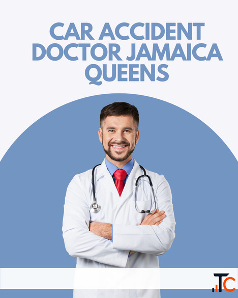 Car Accident Doctor Jamaica Queens Expert Injury Treatment Rehabilitation