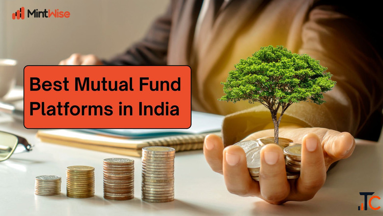Best Mutual Fund Platforms in India A Complete Guide to Smarter Investing