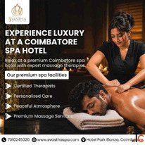 Experience Luxury Massage at a Premium Coimbatore Spa Hotel