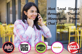 Meet Local Singles through Trusted Minneapolis Phone Chat Lines