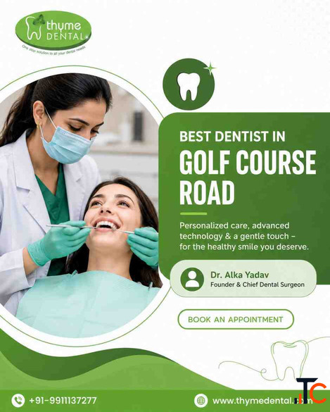 Best Dentist in Golf Course Road Thyme Dental