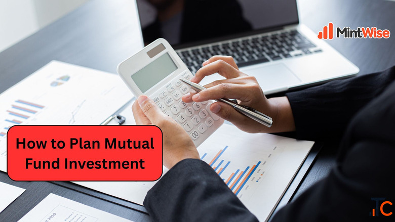 How to Plan Mutual Fund Investment A Beginner's Guide to Smart Investing
