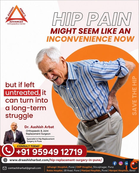Hip replacement surgeon in Pune Maharashtra India - Dr. Aashish Arbat