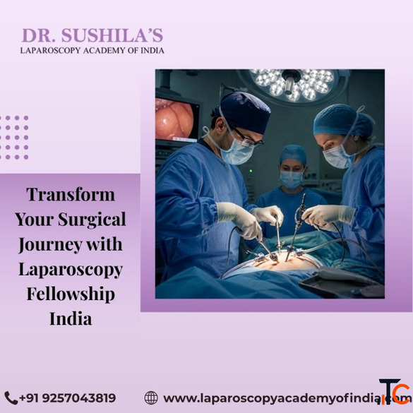Transform Your Surgical Journey with Laparoscopy Fellowship India