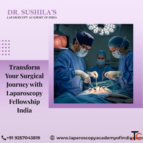 Transform Your Surgical Journey with Laparoscopy Fellowship India