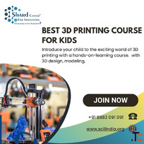 Best 3D Printing Course for Kids -Register Now
