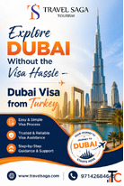 Explore Dubai Without the Visa Hassle - Dubai Visa from Turkey
