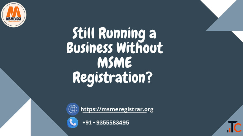 Still Running a Business Without MSME Registration