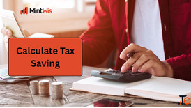 Calculate Tax Saving - Smart Tax Planning Investment Guide MintWise