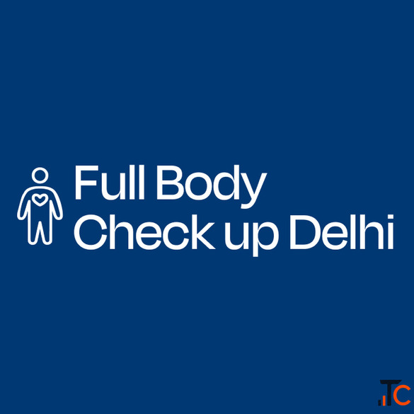 Full Body Checkup in Delhi