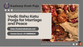 Vedic Rahu Ketu Pooja for Marriage and Peace