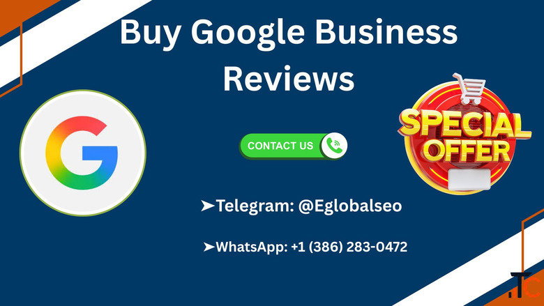 Top To Best Site Buy Google Business Reviews In Eglobalseo