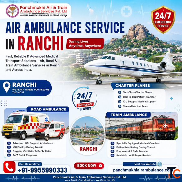 Get Panchmukhi Air Ambulance Service in Ranchi Which Offers Urgent Patient Transfer