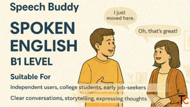 Speech Buddy - Spoken English B1 Level