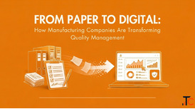 How Manufacturers Transition from Paper to Digital QMS