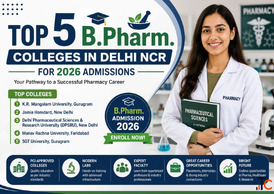 Top 5 B.Pharm. Colleges in Delhi NCR for 2026 Admissions