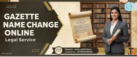 Expert Gazette Name Change Solutions Vakil India