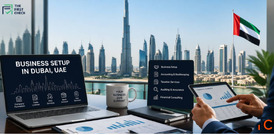The Ultimate Guide to Business Setup and Finance Services in Dubai UAE