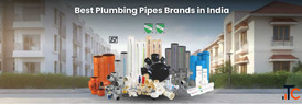 Best Plumbing Pipes Brands in India