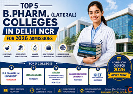Top 5 B.Pharm. Lateral Colleges in Delhi NCR for 2026 Admissions