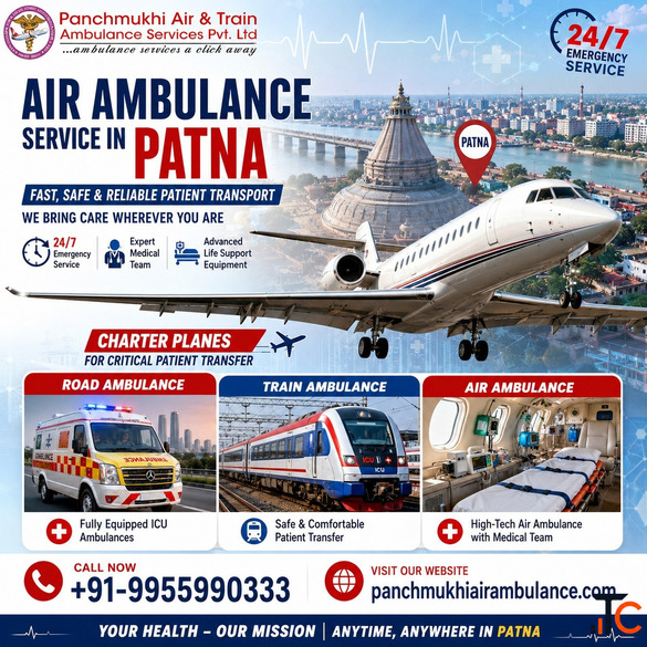 Panchmukhi Air Ambulance in Patna- Rapid Medical Transport on Time