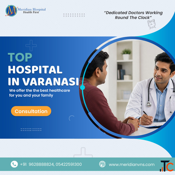 Top Hospital in Varanasi for Comprehensive Multispeciality Healthcare