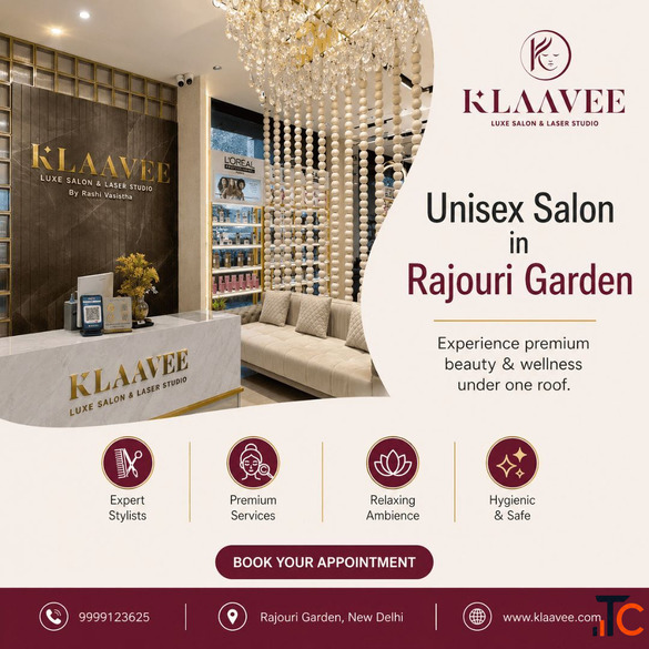 Unisex Salon in Rajouri Garden for Complete Care