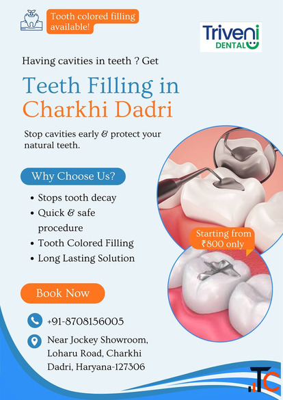 Affordable Teeth Filling in Charkhi Dadri Triveni Dental