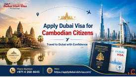 Apply Dubai Visa for Cambodian Citizens - Travel to Dubai with Confidence