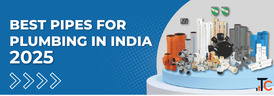 Best Pipes For Plumbing in India