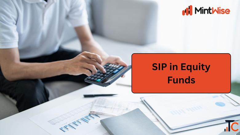 SIP in Equity Funds A Smart Way to Build Long-Term Wealth