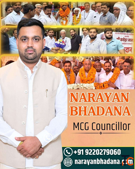 Narayan Bhadana MCG Councillor